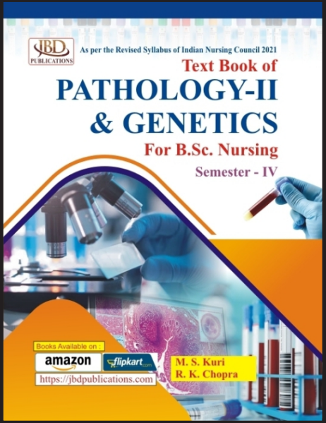 Text Book of PATHOLOGY - II & GENETICS For B.Sc. Nursing(Semester - IV)
